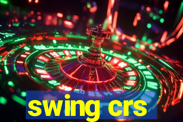 swing crs